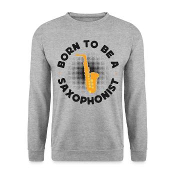 Saxophone Born To Be A Saxophonist - Unisex Sweatshirt - salt & pepper - Front - Alina (178cm) & Michal (187cm)