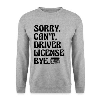 Désolé, je ne peux pas passer l’examen de conduite Bye License - Sweat-shirt Unisexe - gris chiné - Devant - Alina (178cm) & Michal (187cm)