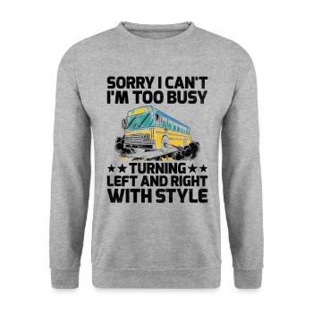 Sorry I Can't I'm Too Busy Turning Left And Right - Unisex Sweatshirt - salt & pepper - Front - Alina (178cm) & Michal (187cm)