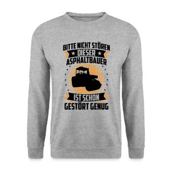 Asphalt builder is disrupted enough road construction - Unisex Sweatshirt - salt & pepper - Front - Alina (178cm) & Michal (187cm)