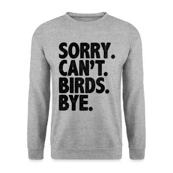 Sorry Can’t Birds Bye Birdwatching Birder Bird - Sweat-shirt Unisexe - gris chiné - Devant - Alina (178cm) & Michal (187cm)