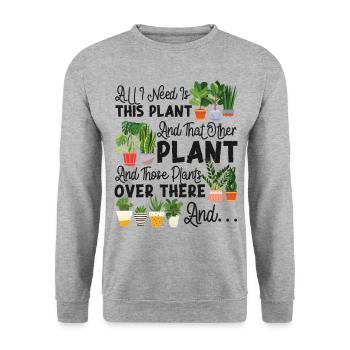 Plant Lover Gardening All I Need - Unisex Sweatshirt - salt & pepper - Front - Alina (178cm) & Michal (187cm)