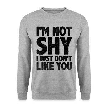 Je ne suis pas timide, je n’aime tout simplement pas que tu dises - Sweat-shirt Unisexe - gris chiné - Devant - Alina (178cm) & Michal (187cm)