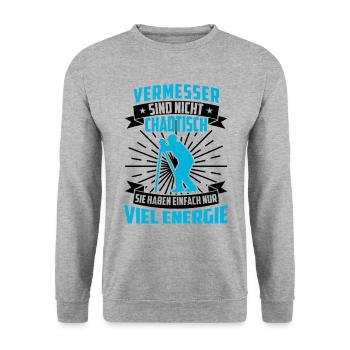 L’arpenteur est un arpenteur-géomètre chaotique - Sweat-shirt Unisexe - gris chiné - Devant - Alina (178cm) & Michal (187cm)