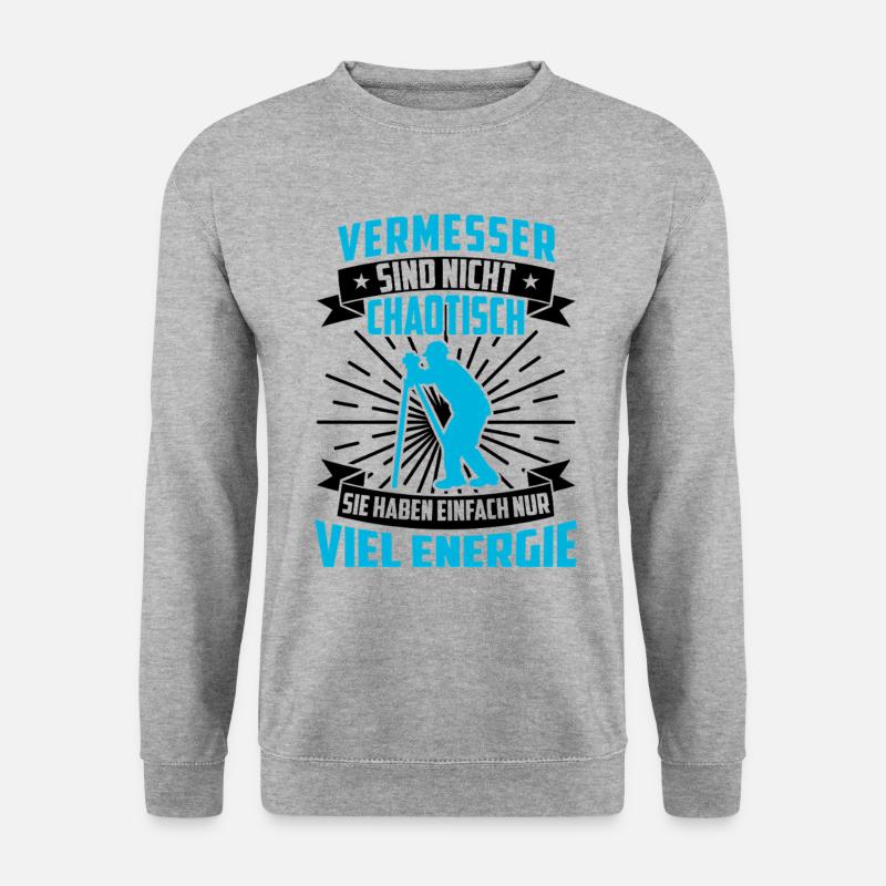 Vermessungstechniker ist chaotisch Landvermesser - Unisex Pullover - Weißgrau meliert