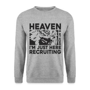 Heaven Is My Home I'm Just Here Recruiting - Unisex Sweatshirt - salt & pepper - Front - Alina (178cm) & Michal (187cm)