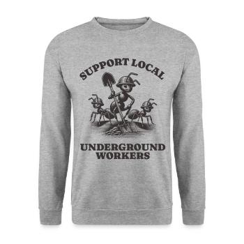 Support Local Underground Workers Lustiges Ant - Unisex Sweatshirt - salt & pepper - Front - Alina (178cm) & Michal (187cm)