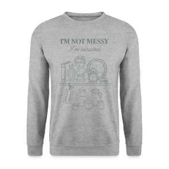 Je ne suis pas désordonné, je suis un collectionneur d’antiquités - Sweat-shirt Unisexe - gris chiné - Devant - Alina (178cm) & Michal (187cm)