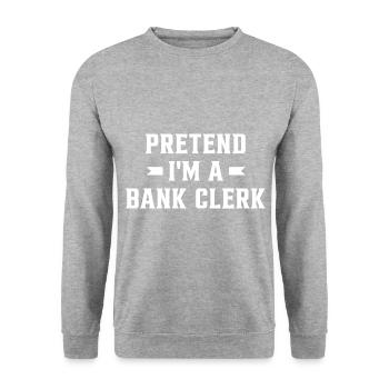 Pretend I'm A Bank Clerk Banker Finance Bookkeeper - Unisex Pullover - Weißgrau meliert - Vorne - Alina (178cm) & Michal (187cm)