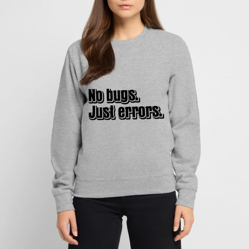 No Bugs Just Errors Coder Programmer Nerd Software Unisex Pullover