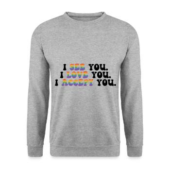 I See You I Love You I Accept You Gay Pride Lesbia - Unisex Pullover - Weißgrau meliert - Vorne - Alina (178cm) & Michal (187cm)