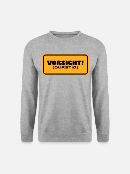 Vorsicht! Durstig - Unisex Pullover - Weißgrau meliert