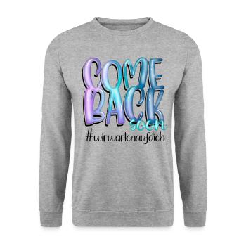 Genesungswünsche Come Back Soon - Unisex Pullover - Weißgrau meliert - Vorne - Alina (178cm) & Michal (187cm)