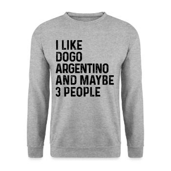 Ich mag Dogo Argentino und vielleicht 3 Personen Hundeliebhaber - Unisex Pullover - Weißgrau meliert - Vorne - Alina (178cm) & Michal (187cm)