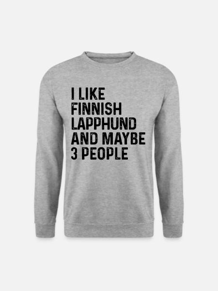 Ich mag finnischen Lapphund und vielleicht einen 3-Personen-Hund - Unisex Pullover - Weißgrau meliert