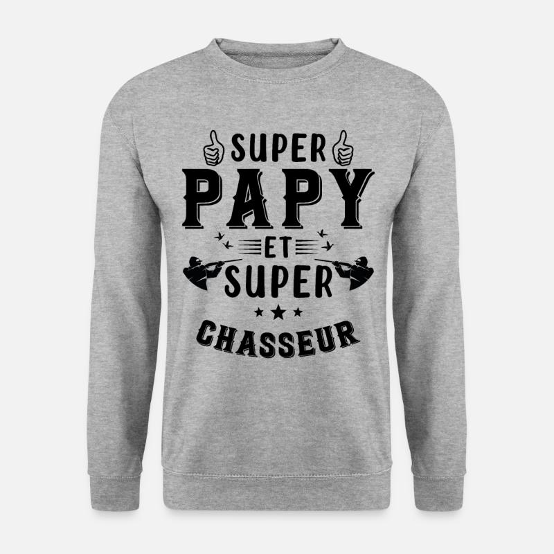 Super papy et Super Chasseur - Sweat-shirt Unisexe - gris chiné