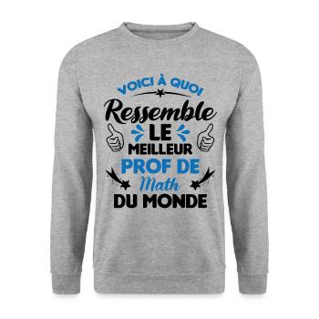 Voici Le meilleur Prof de Math du monde - Sweat-shirt Unisexe - gris chiné - Devant - Alina (178cm) & Michal (187cm)