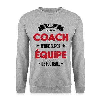 Je suis le coach d'une super équipe de football - Sweat-shirt Unisexe - gris chiné - Devant - Alina (178cm) & Michal (187cm)