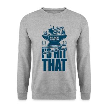 I'd Hit That Funny Blacksmith Metal Worker - Unisex Sweatshirt - salt & pepper - Front - Alina (178cm) & Michal (187cm)