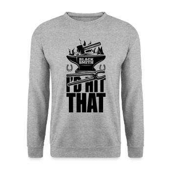 I'd Hit That Funny Blacksmith Metal Worker - Unisex Sweatshirt - salt & pepper - Front - Alina (178cm) & Michal (187cm)