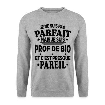 Je Ne Suis Pas Parfait Mais Je Suis prof de bio - Sweat-shirt Unisexe - gris chiné - Devant - Alina (178cm) & Michal (187cm)