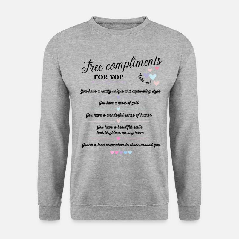 Compliments gratuits - pour vous <3 - Sweat-shirt Unisexe - gris chiné