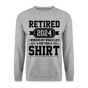 Im Ruhestand 2024 Ich habe mein ganzes Leben für dieses Hemd gearbeitet - Unisex Pullover - Weißgrau meliert - Vorne - Alina (178cm) & Michal (187cm)