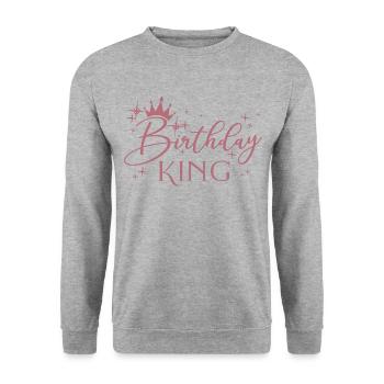 Birthday King - Cadeau de fête d’anniversaire cool pour hommes - Sweat-shirt Unisexe - gris chiné - Devant - Alina (178cm) & Michal (187cm)