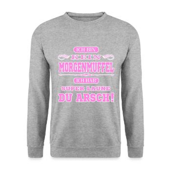 Ich bin kein Morgenmuffel du Arsch - Unisex Pullover - Weißgrau meliert - Vorne - Alina (178cm) & Michal (187cm)