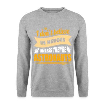 Ich glaube an Helden wenn sie Astronauten sind - Unisex Pullover - Weißgrau meliert - Vorne - Alina (178cm) & Michal (187cm)