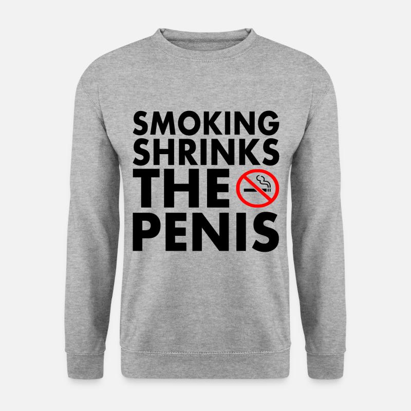 Smoking shrinks the penis - Unisex Sweatshirt - salt & pepper