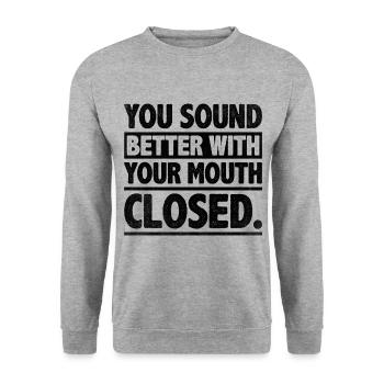 Du klingst besser mit geschlossenem Mund Sarkasmus - Unisex Pullover - Weißgrau meliert - Vorne - Alina (178cm) & Michal (187cm)