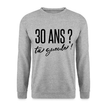 cadeau anniversaire 30 ans humour ta gueule ! - Sweat-shirt Unisexe - gris chiné - Devant - Alina (178cm) & Michal (187cm)