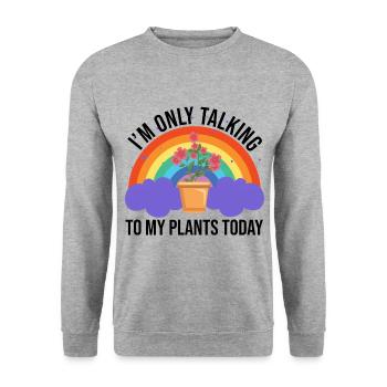 I'm Only Talking To My Plants Today Botanic Garden - Unisex Pullover - Weißgrau meliert - Vorne - Alina (178cm) & Michal (187cm)