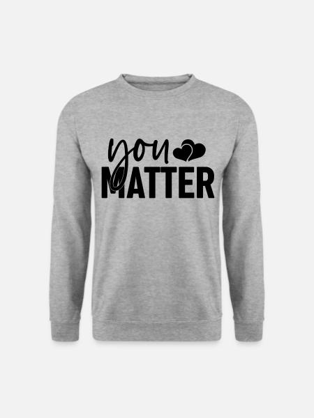 You Matter - Unisex Pullover - Weißgrau meliert