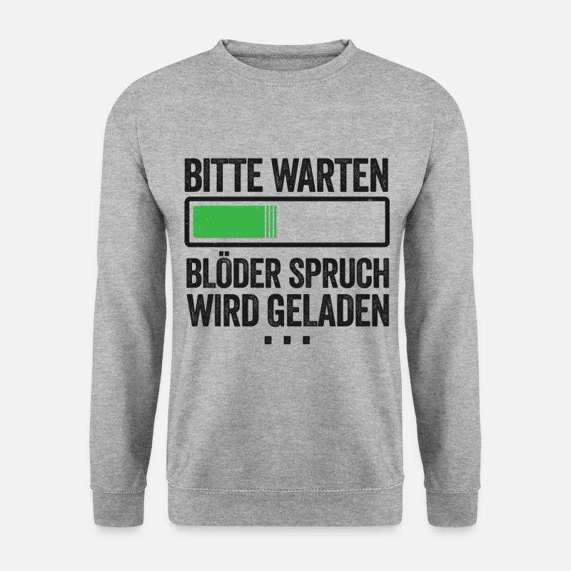 Bitte warten Blöder Spruch wird geladen - Unisex Pullover - Weißgrau meliert