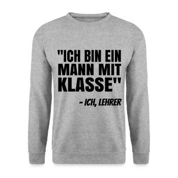 Ich Bin Ein Mann Mit Klasse Lehrer Pädagoge Schule - Unisex Pullover - Weißgrau meliert - Vorne - Alina (178cm) & Michal (187cm)