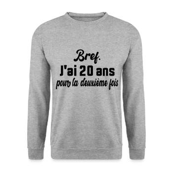 Bref J'ai 20 ans Pour La Deuxième Fois - Sweat-shirt Unisexe - gris chiné - Devant - Alina (178cm) & Michal (187cm)