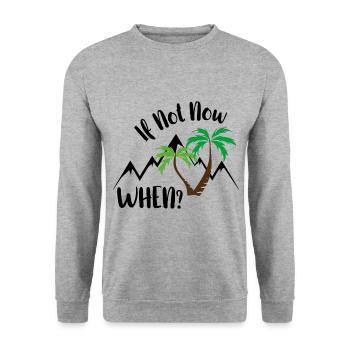 if not now. when? - Unisex Pullover - Weißgrau meliert - Vorne - Alina (178cm) & Michal (187cm)