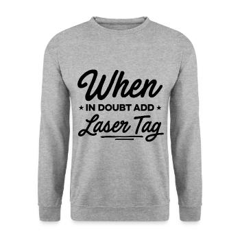 When In Doubt Laser Tag Lasertag Player Lasergame - Unisex Pullover - Weißgrau meliert - Vorne - Alina (178cm) & Michal (187cm)