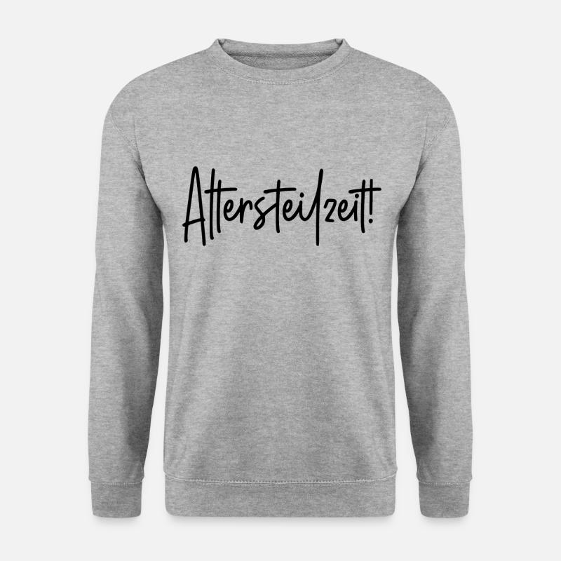 Altersteilzeit - Unisex Pullover - Weißgrau meliert