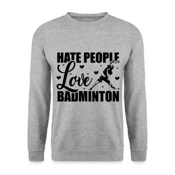 Hate People Love Badminton Graphic Player Shuttlec - Unisex Pullover - Weißgrau meliert - Vorne - Alina (178cm) & Michal (187cm)