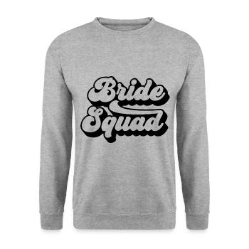 Bride Squad - Hen Night Women Bachelorette Party - Unisex Sweatshirt - salt & pepper - Front - Alina (178cm) & Michal (187cm)