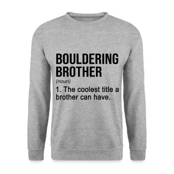 Bouldering Brother Noun Definition Boulder Rock Cl - Unisex Pullover - Weißgrau meliert - Vorne - Alina (178cm) & Michal (187cm)
