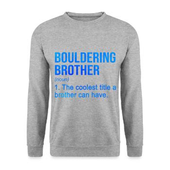 Bouldering Brother Noun Definition Boulder Rock Cl - Unisex Pullover - Weißgrau meliert - Vorne - Alina (178cm) & Michal (187cm)