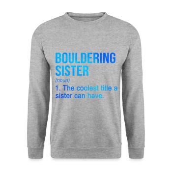 Bouldering Sister Noun Definition Boulder Rock Cli - Unisex Pullover - Weißgrau meliert - Vorne - Alina (178cm) & Michal (187cm)