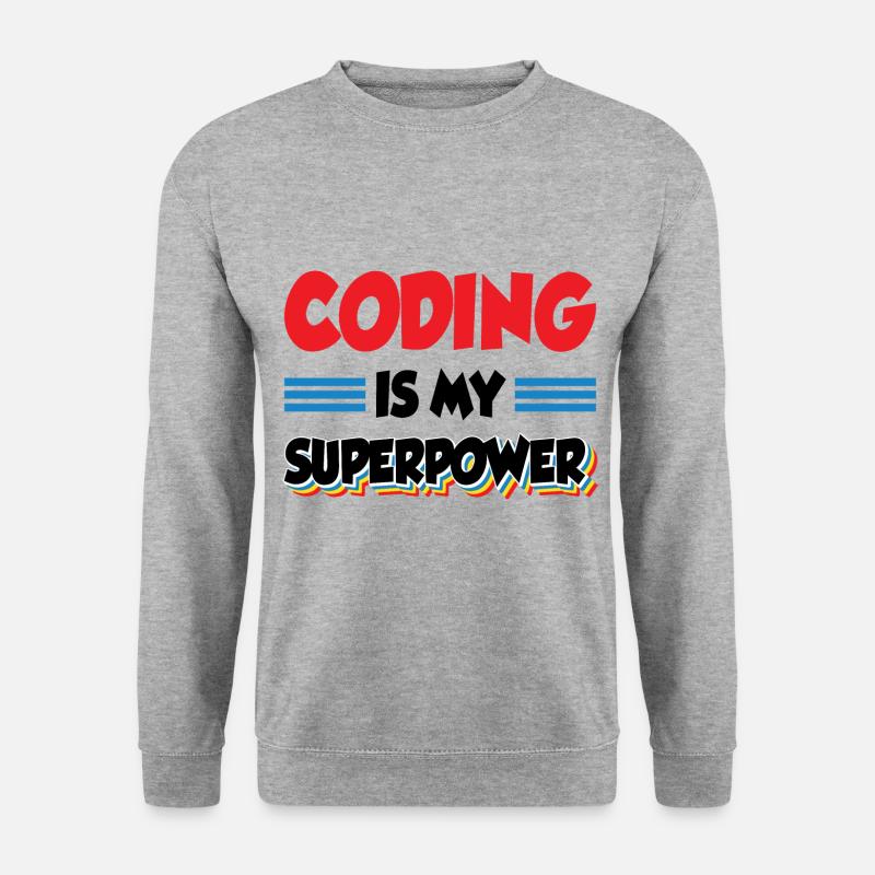 Coding Is My Superpower Programming Coder Computer - Unisex Pullover - Weißgrau meliert