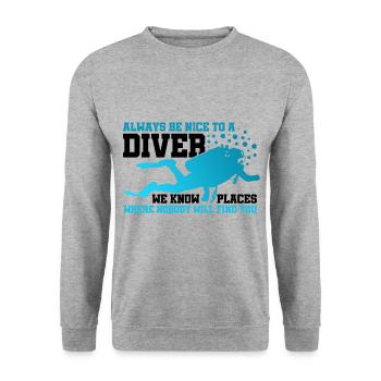 Always Be Nice To A Diver We Know Places Nobody Wi - Unisex Pullover - Weißgrau meliert - Vorne - Alina (178cm) & Michal (187cm)