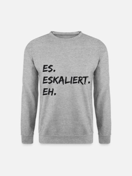 Spruch - Es. Eskaliert. Eh. - Unisex Pullover - Weißgrau meliert