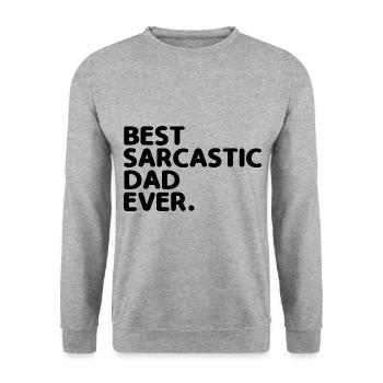 Best Sarcastic Dad Ever Sarcasm Sarcastic - Unisex Sweatshirt - salt & pepper - Front - Alina (178cm) & Michal (187cm)